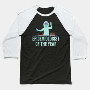 Epidemologist of the Year Baseball T-Shirt